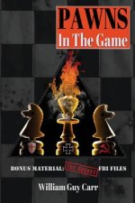 Kniha Pawns in the Game William Guy Carr