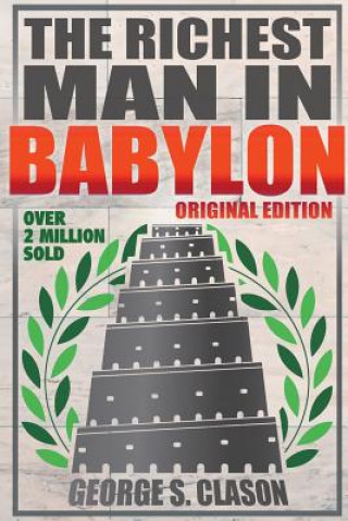 Kniha Richest Man In Babylon - Original Edition George S. Clason