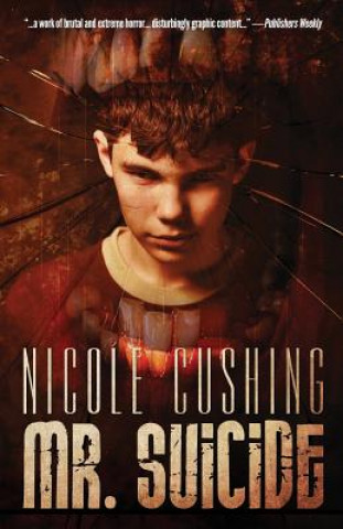 Kniha Mr. Suicide Nicole Cushing