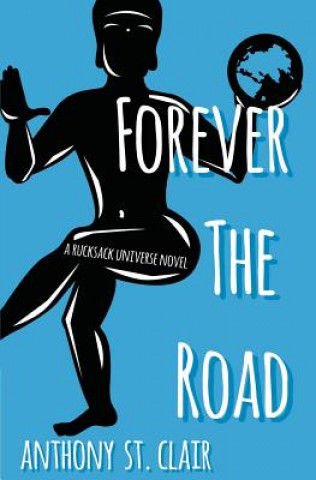 Knjiga Forever the Road Anthony St. Clair