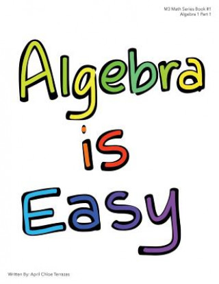 Könyv Algebra is Easy Part 1 April Chloe Terrazas