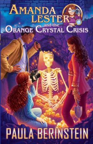 Carte Amanda Lester and the Orange Crystal Crisis Paula Berinstein