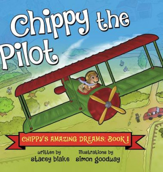 Книга Chippy the Pilot Stacey Blake