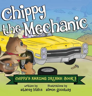 Kniha Chippy the Mechanic Stacey Blake