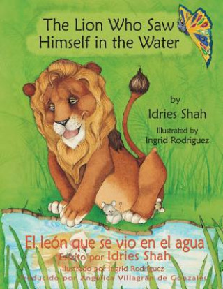 Carte Lion Who Saw Himself in the Water -- El leon que se vio en el agua Idries Shah