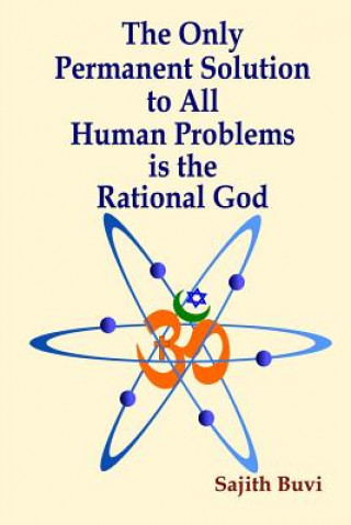 Książka Only Permanent Solution to All Human Problems is the Rational God Sajith Buvi