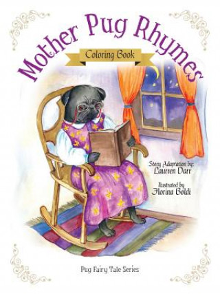 Kniha Mother Pug Rhymes - Coloring Book LAURREN DARR