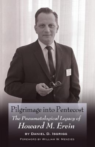 Kniha Pilgrimage into Pentecost Daniel D Isgrigg