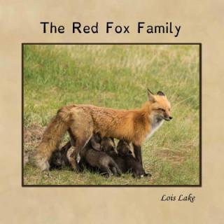 Kniha Red Fox Family Lois Lake