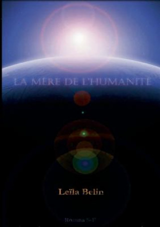 Kniha mere de l'humanite LE LA BELIN