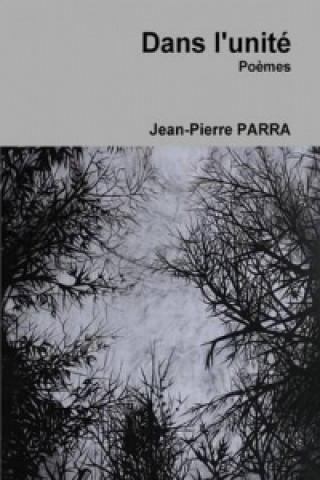 Kniha Dans L'Unite JEAN-PIERRE PARRA
