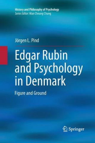 Книга Edgar Rubin and Psychology in Denmark Jorgen L Pind