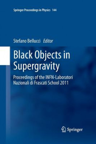 Kniha Black Objects in Supergravity Stefano Bellucci