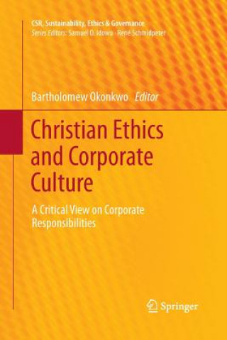 Kniha Christian Ethics and Corporate Culture Bartholomew Okonkwo