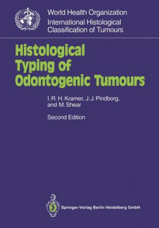 Carte Histological Typing of Odontogenic Tumours Ivor R.H. Kramer