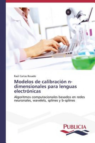 Könyv Modelos de calibracion n-dimensionales para lenguas electronicas Cartas Rosado Raul