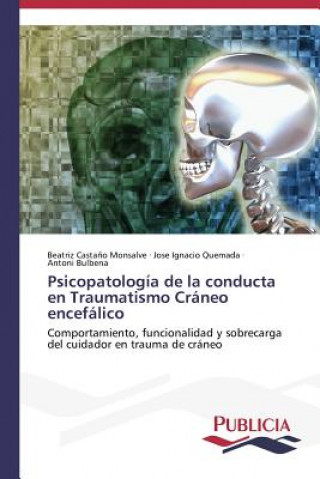 Kniha Psicopatologia de la conducta en Traumatismo Craneo encefalico Bulbena Antoni