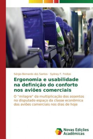 Kniha Ergonomia e usabilidade na definicao do conforto nos avioes comerciais Freitas Sydney F