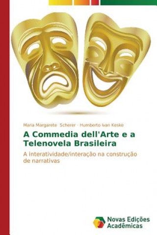 Könyv Commedia dell'Arte e a Telenovela Brasileira Keske Humberto Ivan