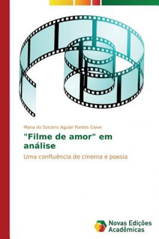 Kniha Filme de amor em analise Aguiar Pontes Giove Maria Do Socorro