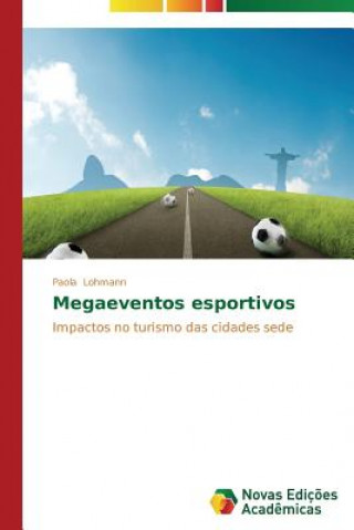 Книга Megaeventos esportivos Lohmann Paola