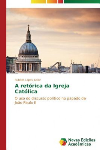 Libro retorica da Igreja Catolica Lopes Junior Rubens