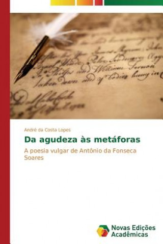 Knjiga Da agudeza as metaforas Da Costa Lopes Andre