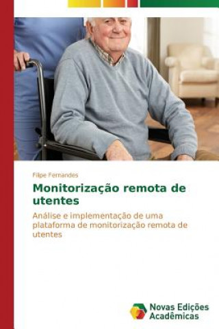 Книга Monitorizacao remota de utentes Fernandes Filipe