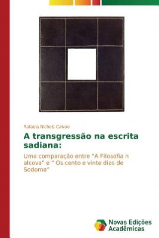 Livre transgressao na escrita sadiana Nichols Calvao Rafaela