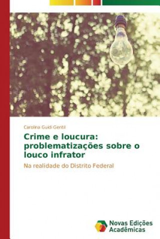 Book Crime e loucura Guidi Gentil Carolina