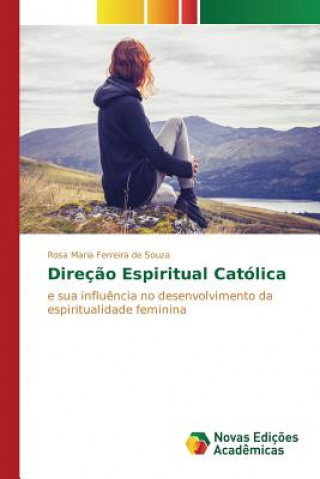 Knjiga Direcao espiritual catolica Ferreira De Souza Rosa Maria