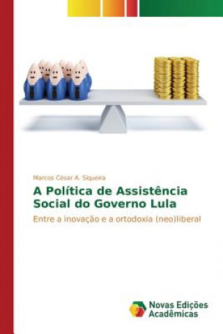 Kniha Politica de Assistencia Social do Governo Lula A Siqueira Marcos Cesar