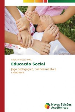 Kniha Educacao Social Rossi Taiana Vanessa