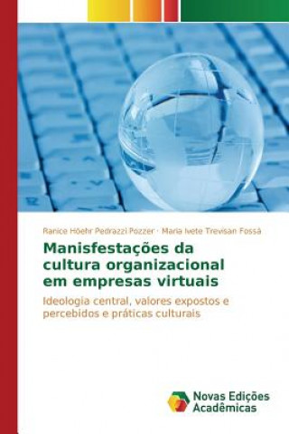 Książka Manisfestacoes da cultura organizacional em empresas virtuais Trevisan Fossa Maria Ivete