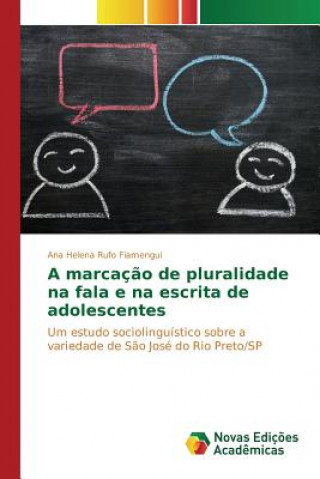 Kniha marcacao de pluralidade na fala e na escrita de adolescentes Rufo Fiamengui Ana Helena