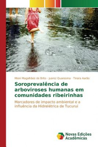 Kniha Soroprevalencia de arboviroses humanas em comunidades ribeirinhas Aarao Tinara