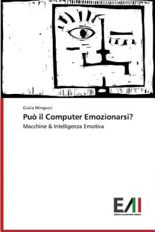 Carte Puo il Computer Emozionarsi? Mingucci Giulia