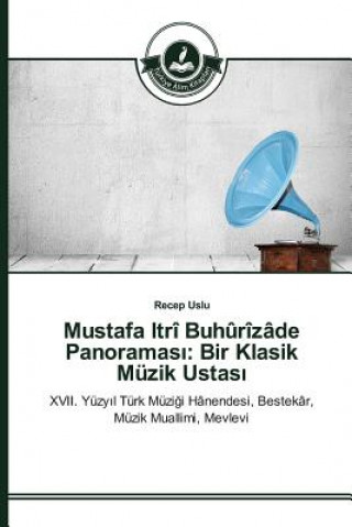 Kniha Mustafa Itri Buhurizade Panoramas&#305; Uslu Recep