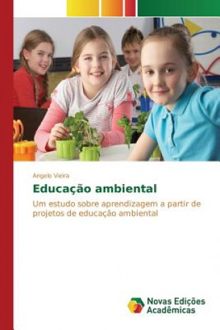 Knjiga Educacao ambiental Vieira Angelo