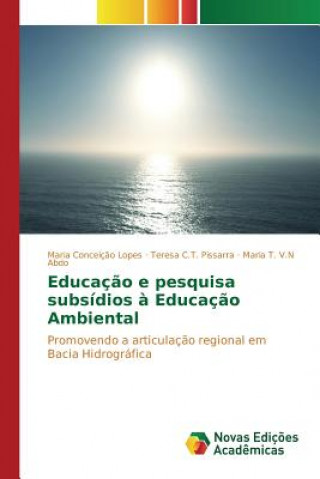Carte Educacao e pesquisa subsidios a Educacao Ambiental Abdo Maria T V N