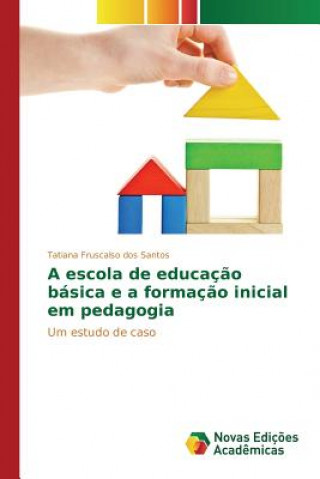 Carte escola de educacao basica e a formacao inicial em pedagogia Fruscalso Dos Santos Tatiana