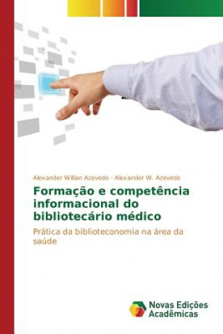 Carte Formacao e competencia informacional do bibliotecario medico Azevedo Alexander W