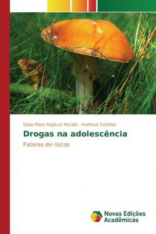 Buch Drogas na adolescencia Gunther Hartmut