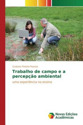 Buch Trabalho de campo e a percepcao ambiental Pessoa Gustavo Pereira