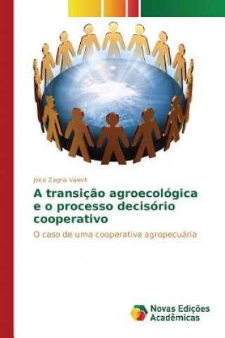 Książka transicao agroecologica e o processo decisorio cooperativo Zagna Valent Joice