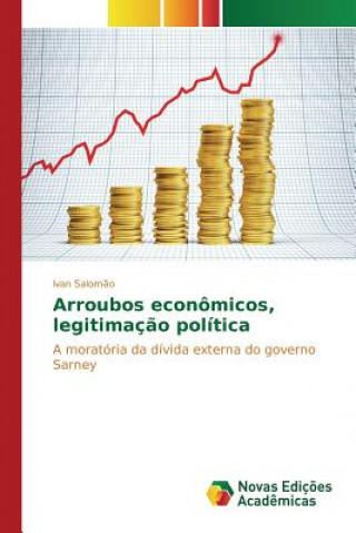 Kniha Arroubos economicos, legitimacao politica Salomao Ivan