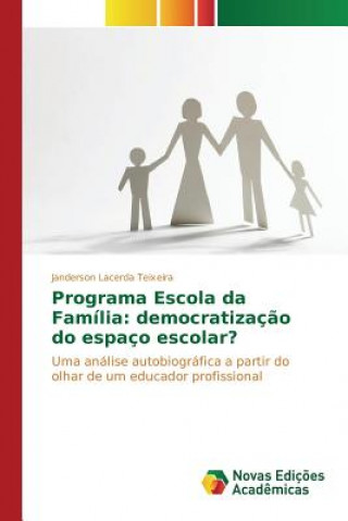 Kniha Programa Escola da Familia Lacerda Teixeira Janderson