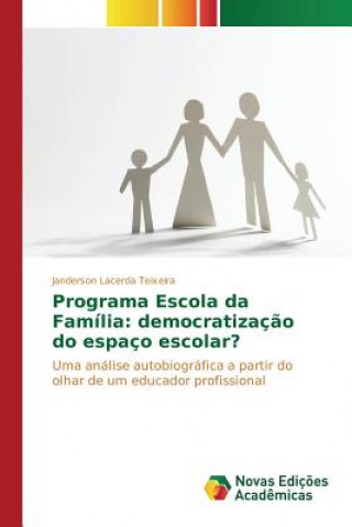 Knjiga Programa Escola da Familia Lacerda Teixeira Janderson
