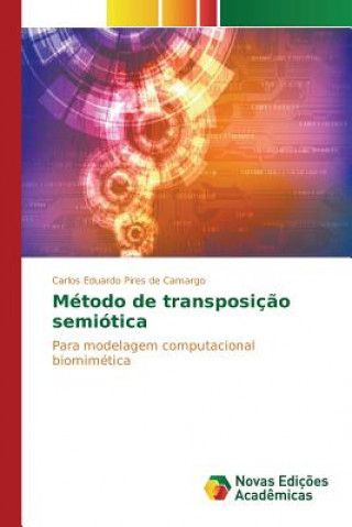 Knjiga Metodo de transposicao semiotica Pires De Camargo Carlos Eduardo