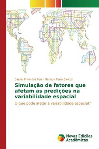 Kniha Simulacao de fatores que afetam as predicoes na variabilidade espacial Terra Santos Nerilson